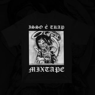 Nome do produto ISSO É TRAP MIXTAPE (SÓ FRENTE)