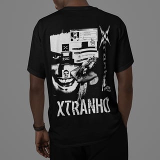 Nome do produto XTRANHO (FRENTE E COSTAS)