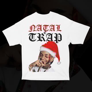 Nome do produto NATAL É TRAP (SÓ FRENTE)