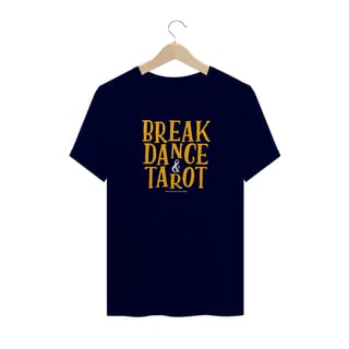 Nome do produto Camiseta Breakdance and Tarot