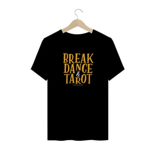 Nome do produto Camiseta Breakdance and Tarot