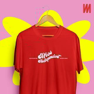 Nome do produto Tee Miss Independent
