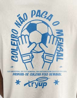 Nome do produto camiseta tryUP .fssc goleiro não paga // Algodão Prime