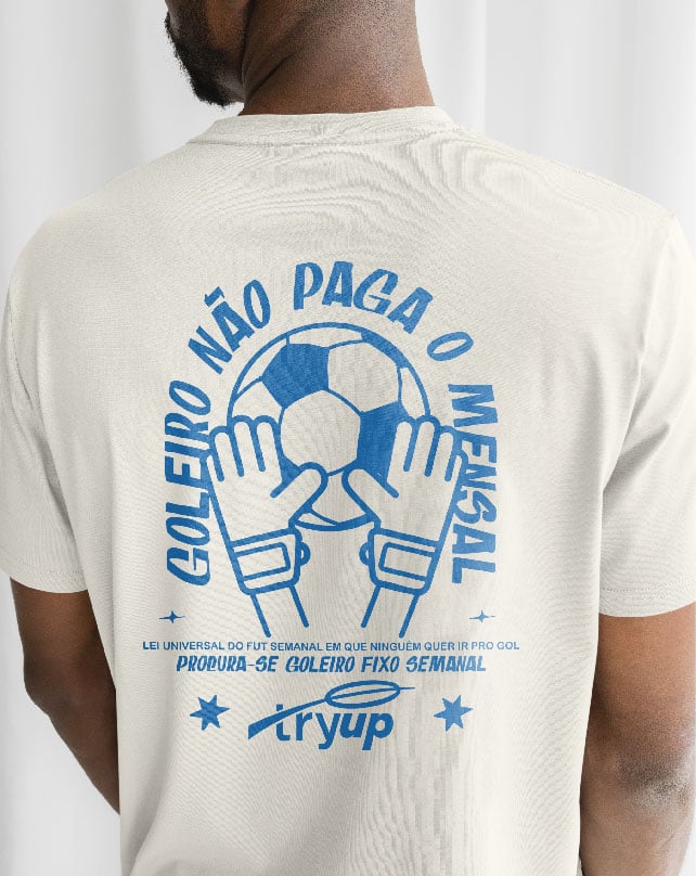 Nome do produto: camiseta tryUP .fssc goleiro não paga // Algodão Prime