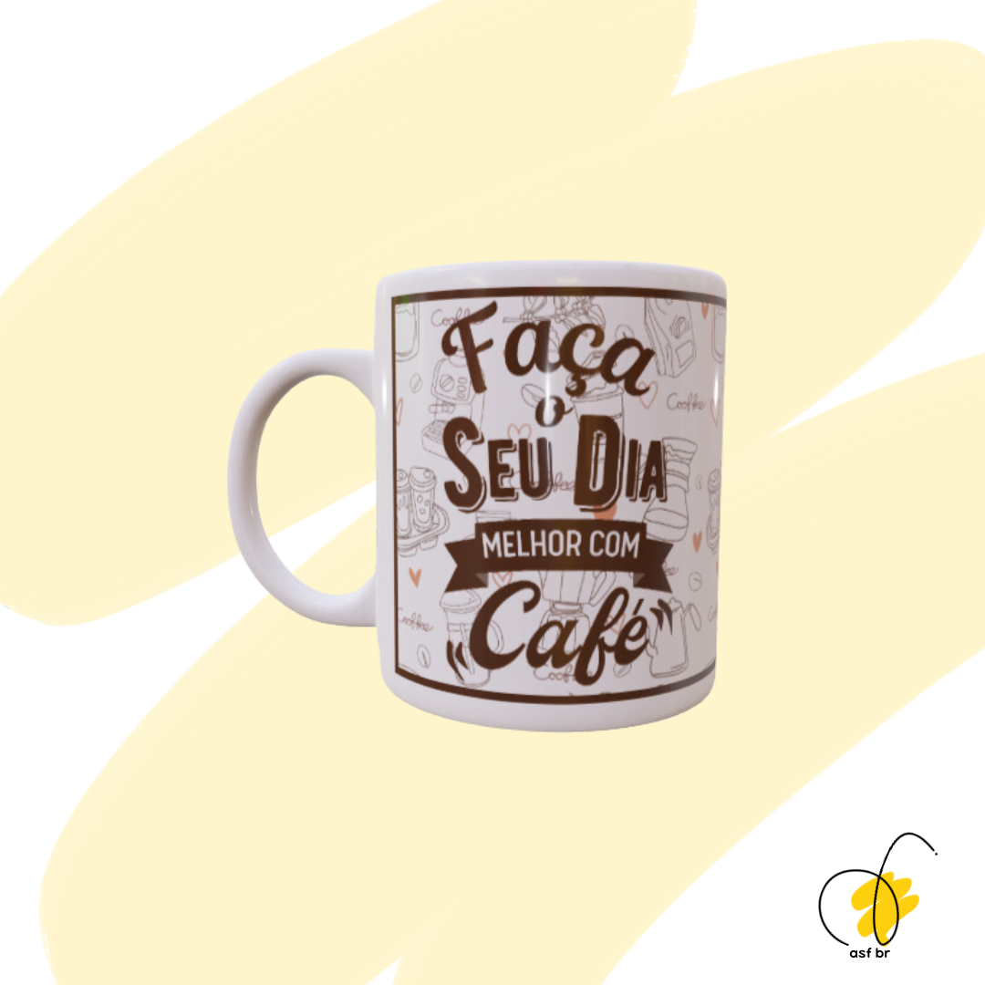 Caneca - Dia Melhor com Café