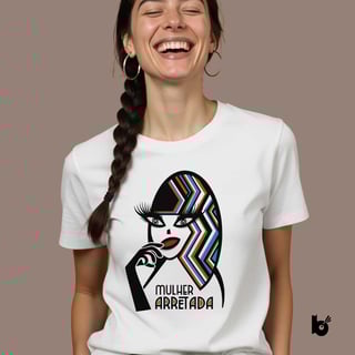 Camiseta Mulher Arretada