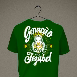 Camiseta Geração que não tolera Jezabel