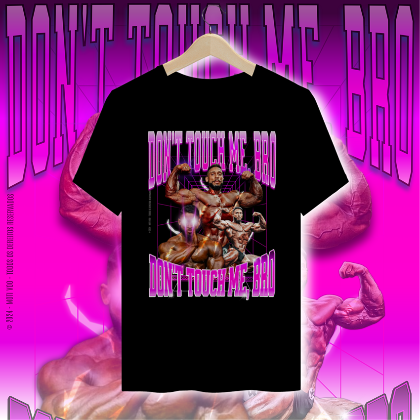 Camiseta - Ramon Dino Dont Touch Me Bro