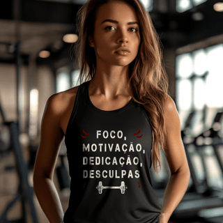 Nome do produto Regata Fem Dry UV - Foco, motivação, dedicação, desculpas.