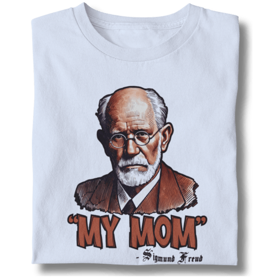 Camiseta Unissex My Mom Sigmund Freud
