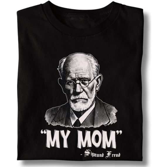 Camiseta Unissex My Mom Sigmund Freud