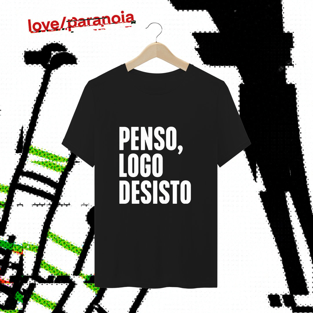 Penso, Logo Desisto (Camiseta Unissex) Preta