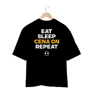 Nome do produto Camiseta Oversized Eat Sleep Cena On Repeat