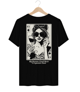 Nome do produto T-SHIRT PRIME - BIG DREAMS, GOOD MUSIC & EXPENSIVE TASTE