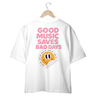 Nome do produto CAMISETA OVERSIZED - GOOD MUSIC
