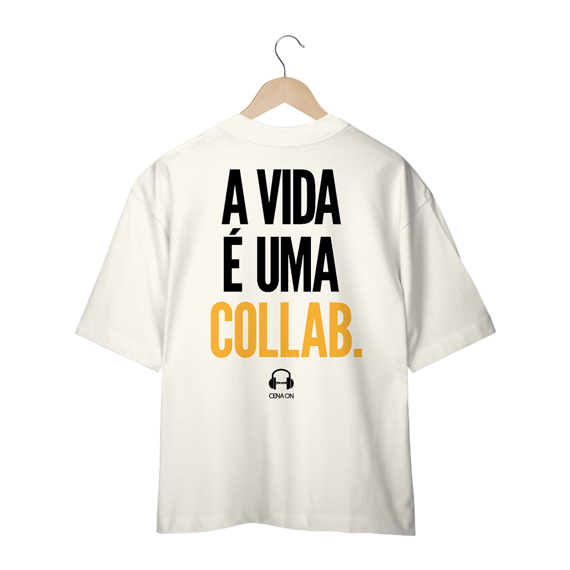 Camiseta Oversized A Vida É Uma Collab 