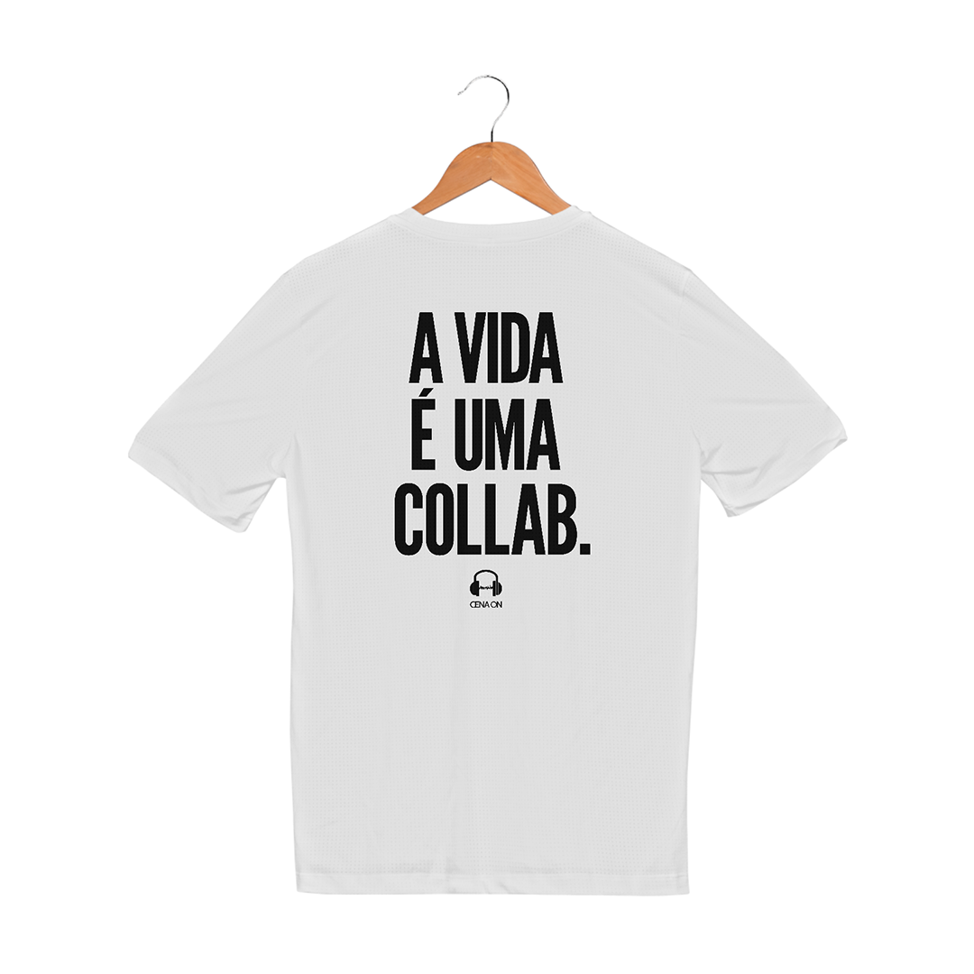 Nome do produto: Camiseta Sport Dry UV - A vida é uma collab 