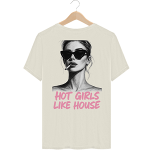 Nome do produto Camiseta Algodão Pima - Hot Girls Like House! 