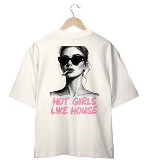 Nome do produto Camiseta Oversized - Hot Girls Like House! 