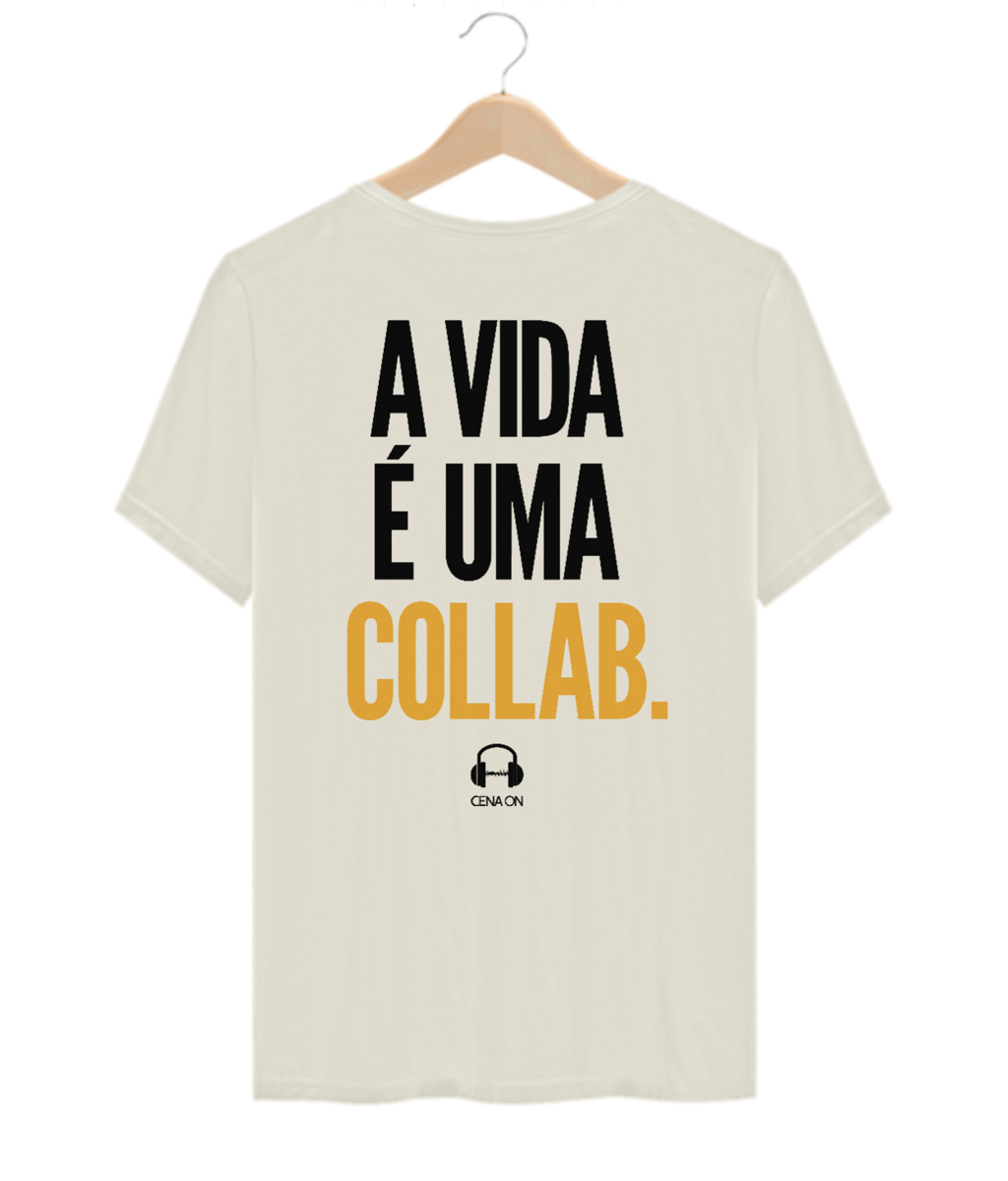 Nome do produto: T-SHIRT PRIME - A VIDA É UMA COLLAB