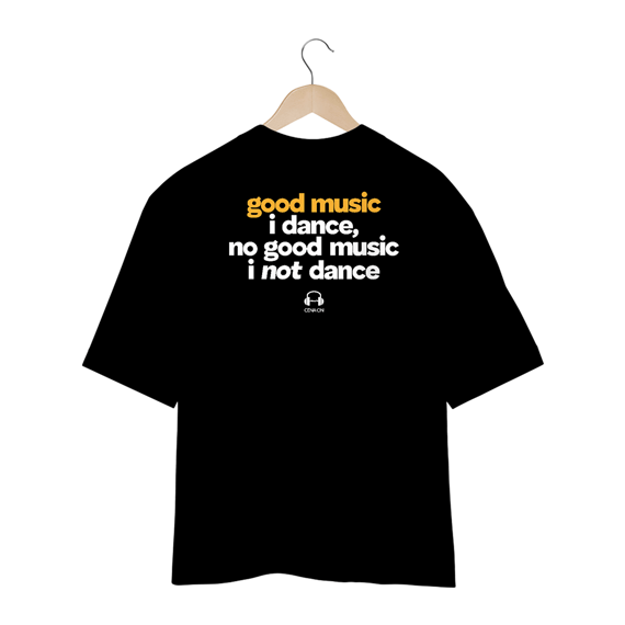 Camiseta Oversized Good Music