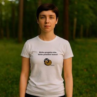 Nome do produto Camiseta - Bicho preguiça sim