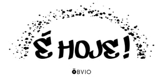 Nome do produto É HOJE!