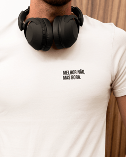 Nome do produto Camiseta Tshirt Melhor não, mas bora