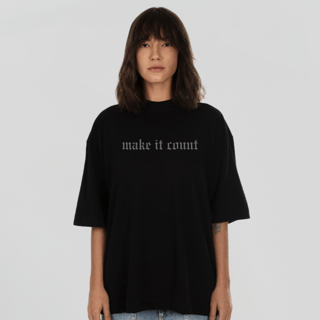 Nome do produto Camiseta Oversized - Make it count