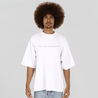Nome do produto Camiseta Oversized - Bilieve in miracles, but don´t Depend on them.