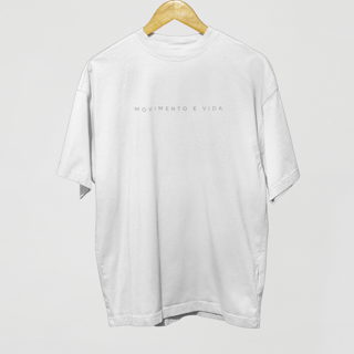 Nome do produto Camiseta Oversized movimento é vida 