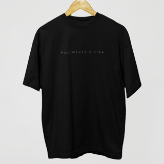 Nome do produto Camiseta Oversized movimento é vida 