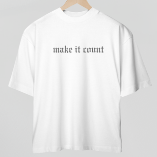 Nome do produto Camiseta Oversized - Make it count