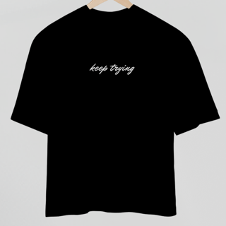 Nome do produto Camiseta Oversized keep trying