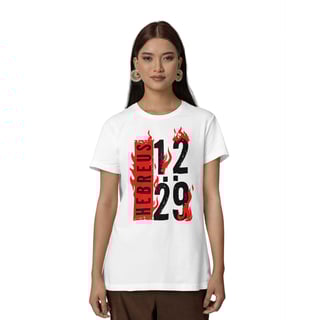 Camiseta Quality - Hebreus 12:29