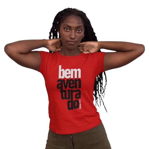 Camiseta Cristã Bem Aventurado | Baby Long Quality