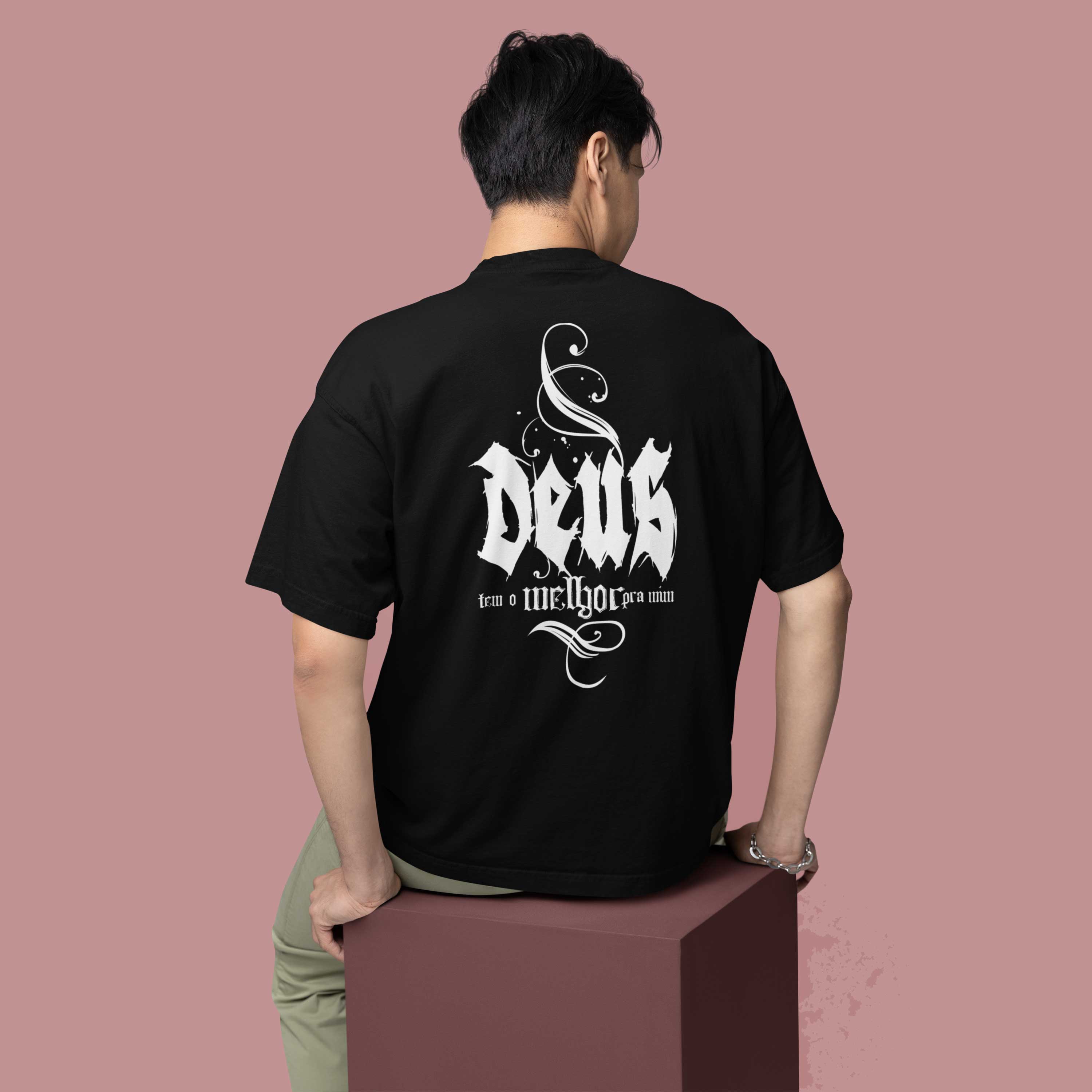 Camisa Oversized -  Deus tem o melhor pra mim