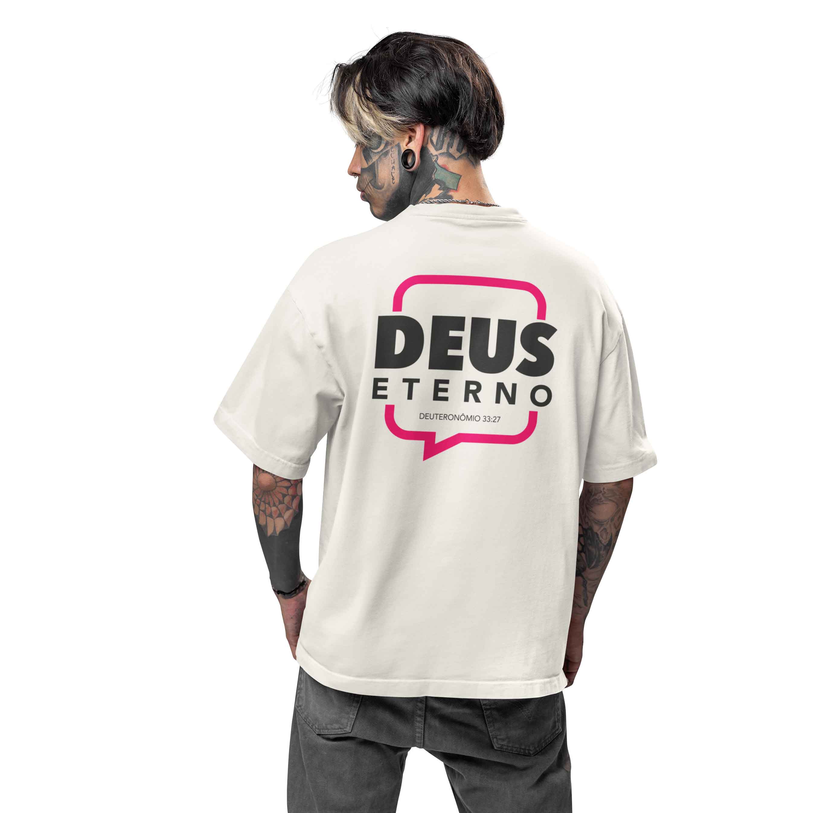 Camiseta Oversized - Deus Eterno