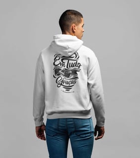 Moletom Canguru - Em tudo daí Graças