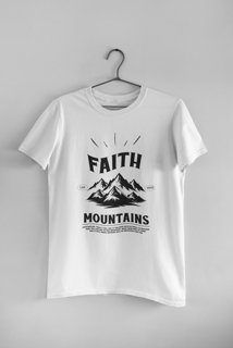 Nome do produto Camiseta - Faith Can Move Mountains
