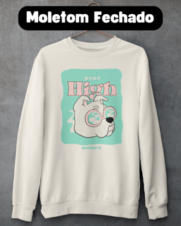 Nome do produto Stay High | Moletom Fechado