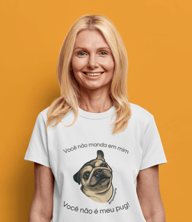 Nome do produto Não é meu Pug! | T-Shirt Quality