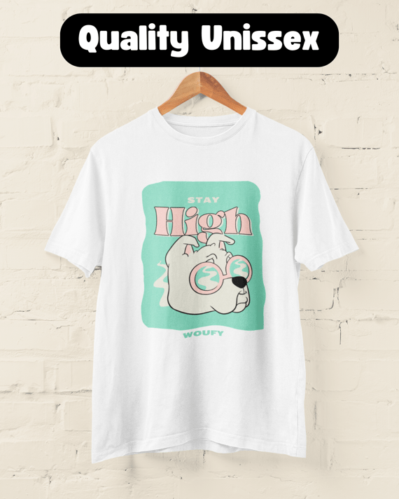 Stay High | T-Shirt Quality