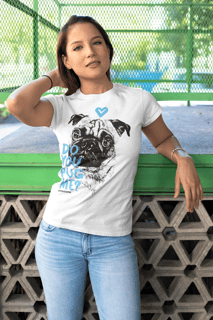 Nome do produto Do You Pug Me? | Baby Long Quality