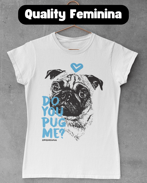 Do You Pug Me? | Baby Long Quality