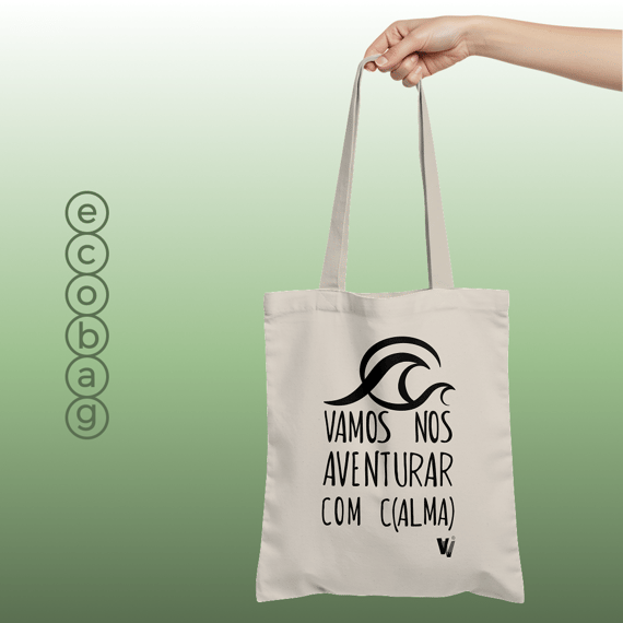 ecobag vamos nos aventurar com alma