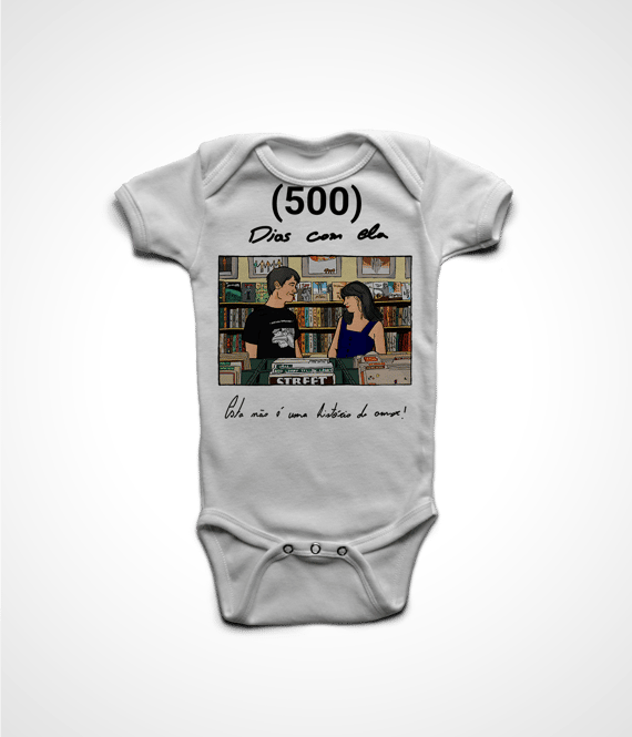 Body Infantil 500 DIAS COM ELA - CINECLUBE