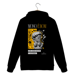 Nome do produto Moletom Canguru - Mono é Bom até Você Ouvir o Estéreo