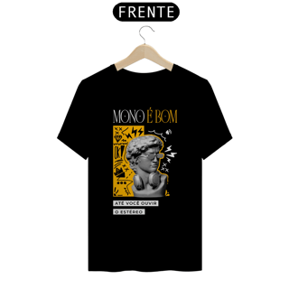 Nome do produto Camisa Mono é Bom até Você Ouvir o Estéreo