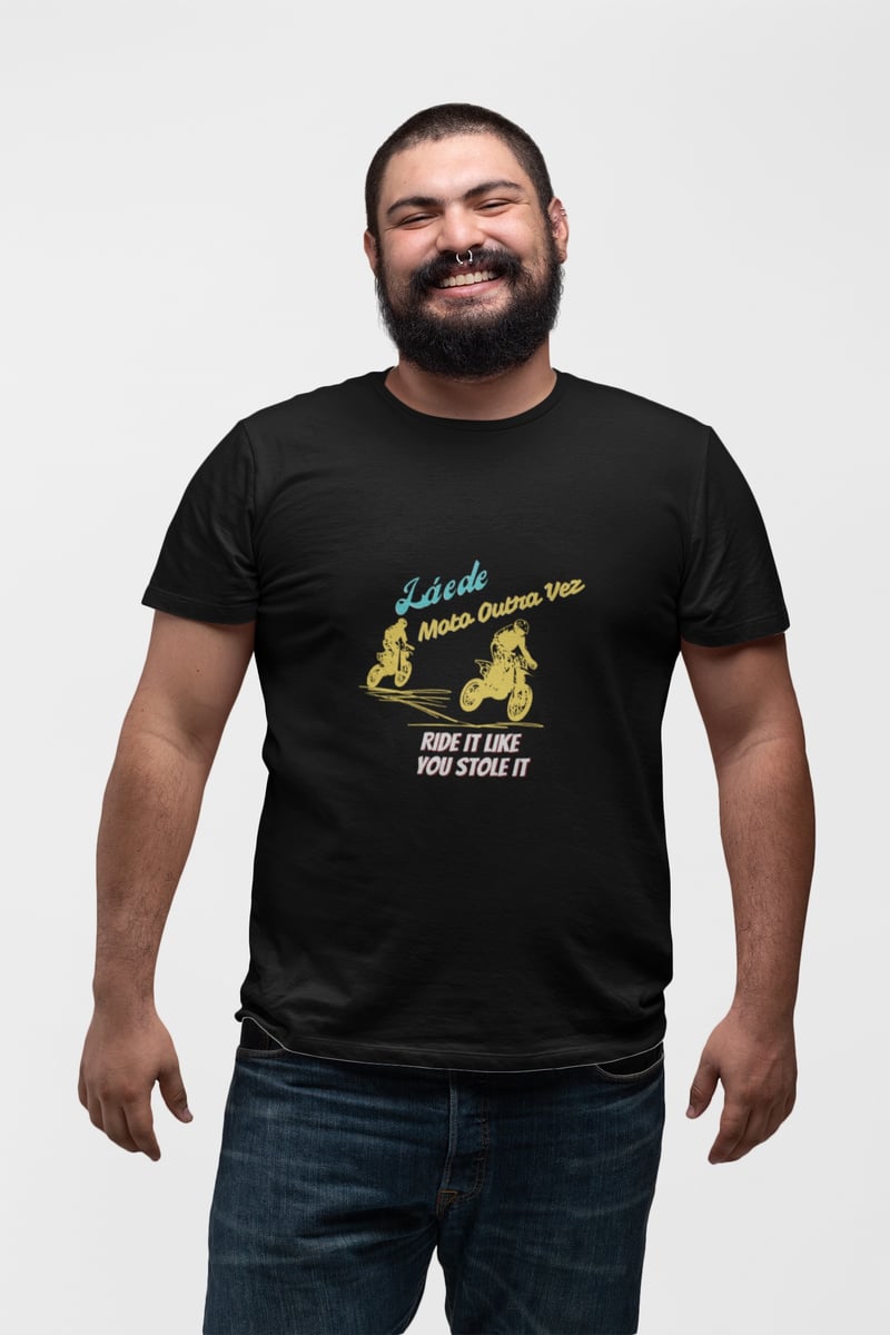 Nome do produto: Ride it like you stole it - Collab Lá e de Moto Outra Vez - Unissex, 100% Algodão, Plus Size